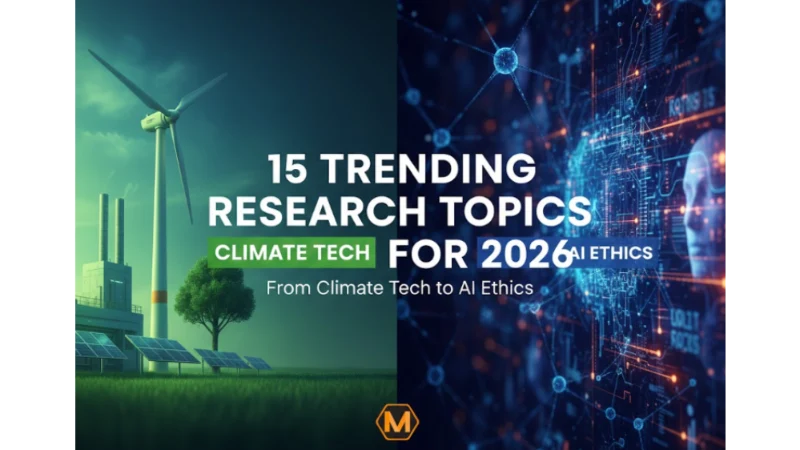 15 Trending Research Topics for 2026: From Climate Tech to AI Ethics